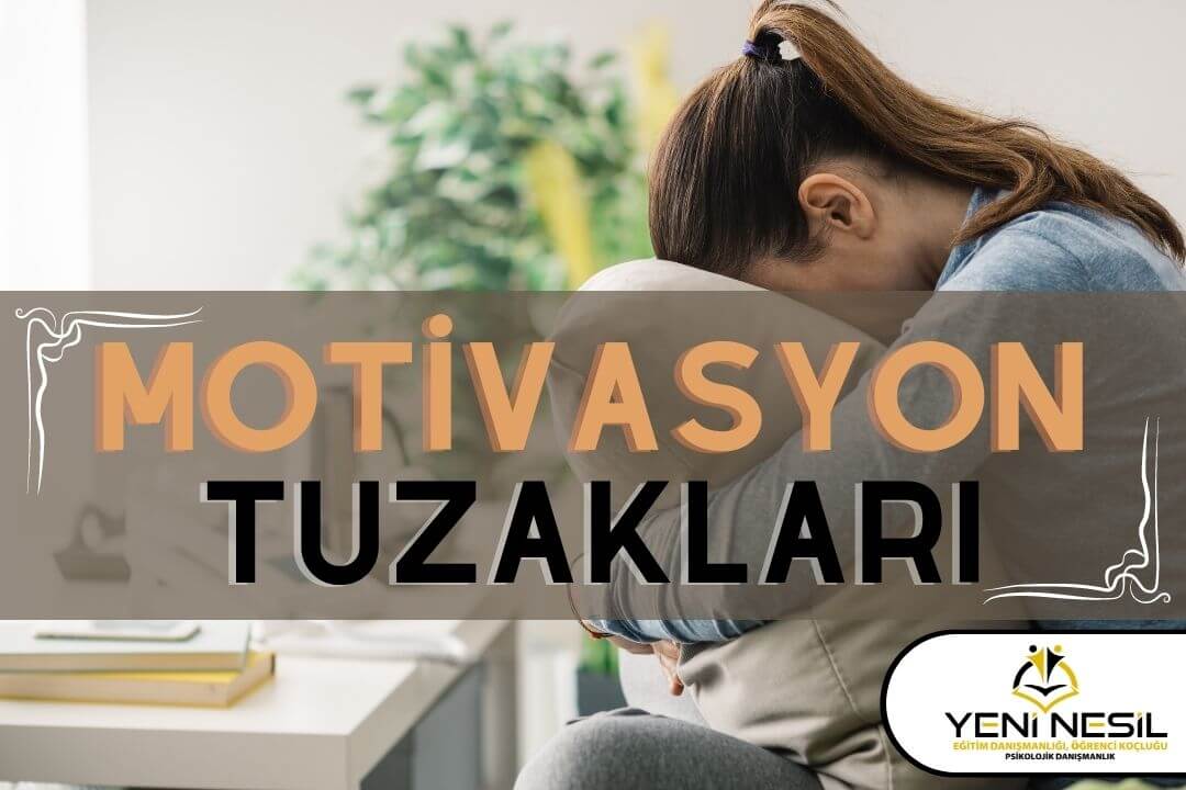 motivasyon tuzakları