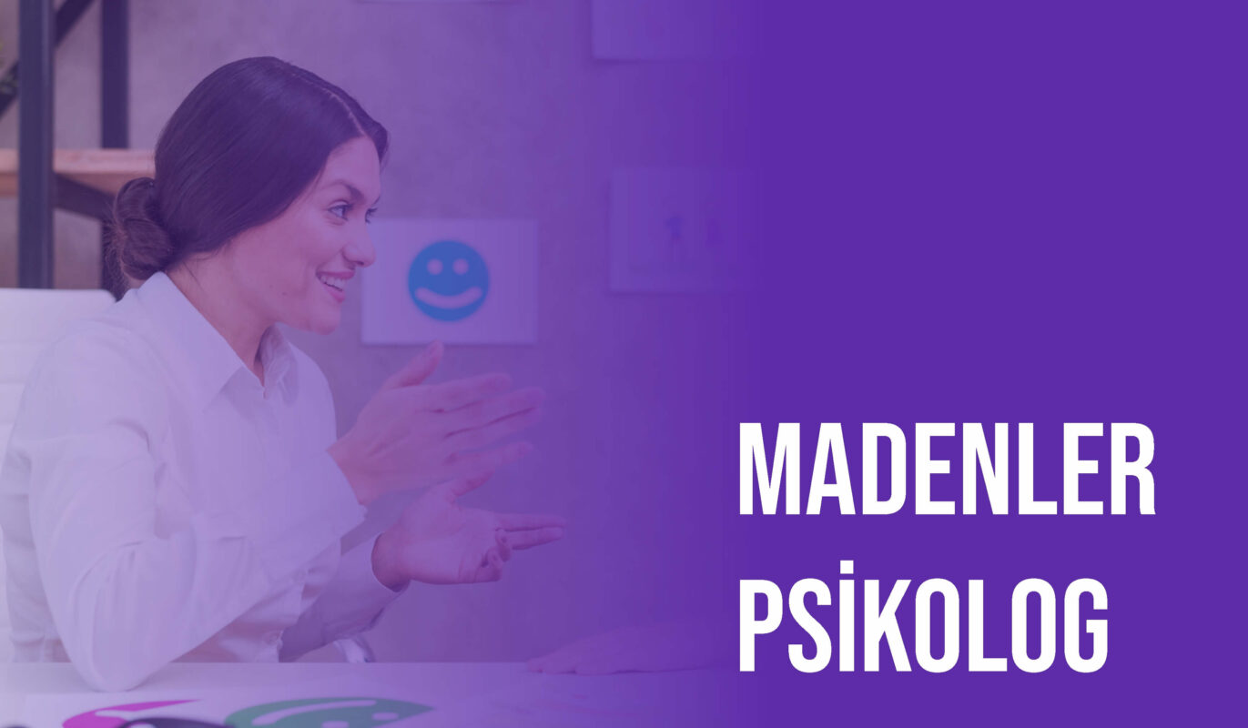 madenler psikolog