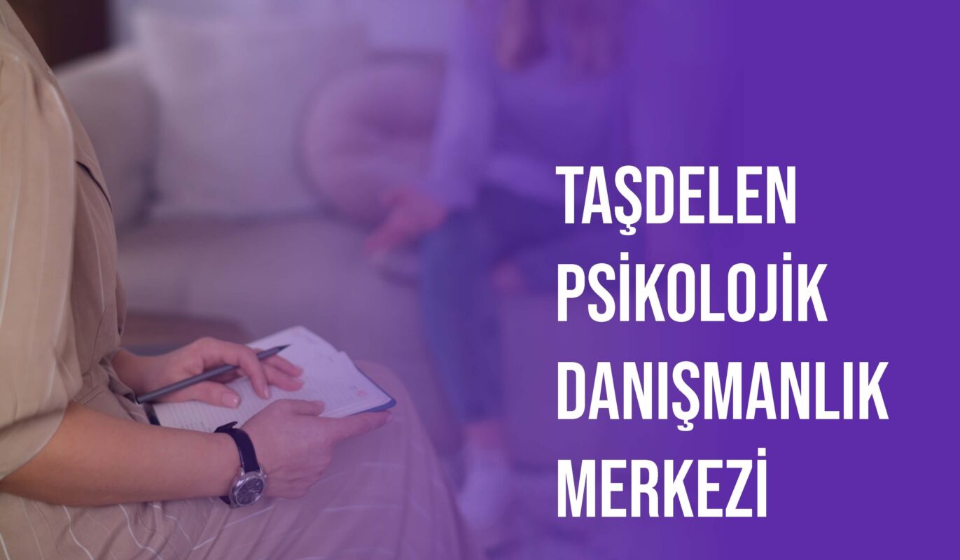 taşdelen psikolojik danışmanlık merkezi